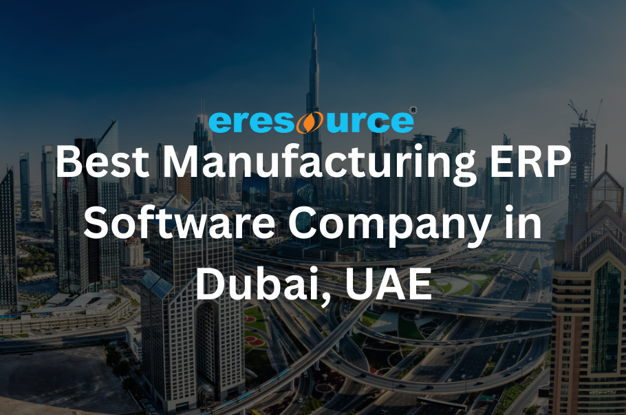 Best Manufacturing ERP Software Company in Dubai, UAE